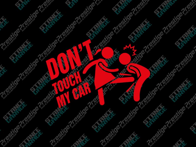 Dont Touch My Car