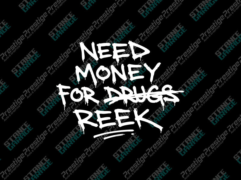 Need Money For Reek
