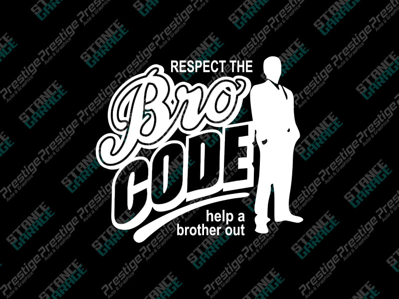 Respect The Bro Code