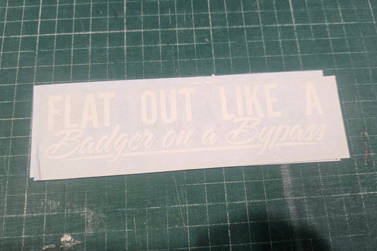 Flat Out Like A Badger Clearance- 150mm x 40