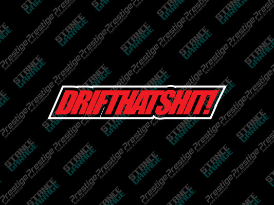 Drift That Shit! V2