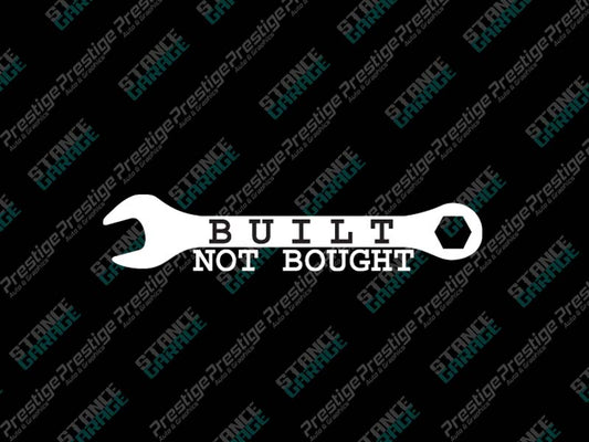 Built Not Bought